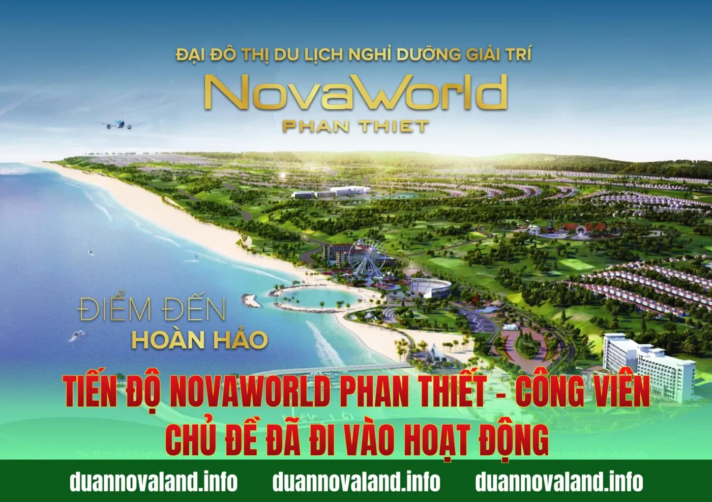 Tiến độ Novaworld Phan Thiết - Công viên chủ đề đã đi vào hoạt động