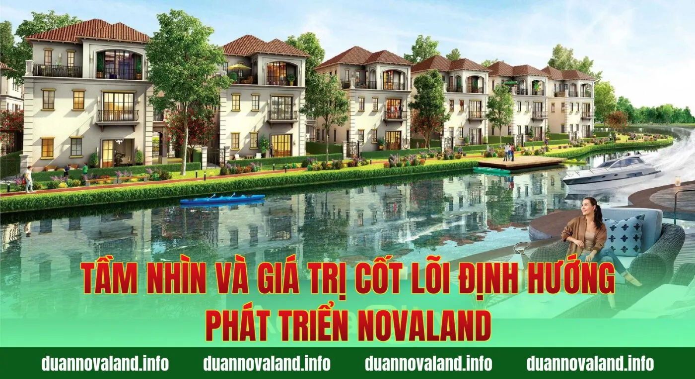 Tầm nhìn và giá trị cốt lõi định hướng phát triển Novaland