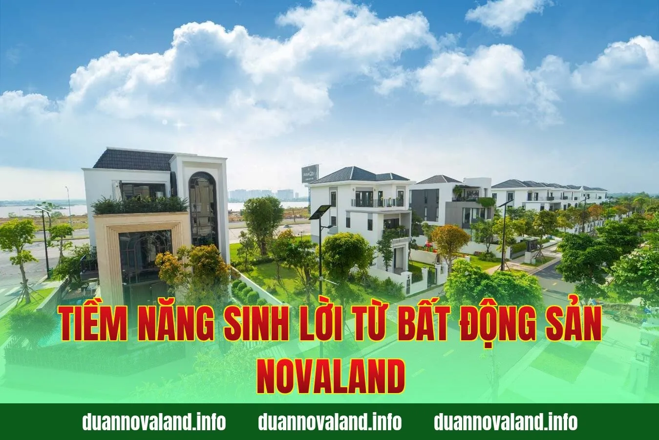 Tiềm năng sinh lời từ bất động sản Novaland