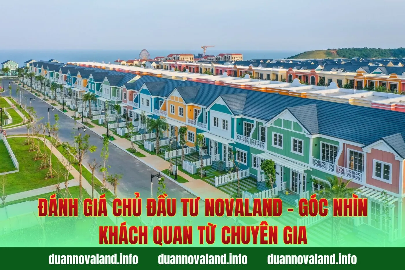 Đánh Giá Chủ Đầu Tư Novaland - Góc Nhìn Khách Quan Từ Chuyên Gia