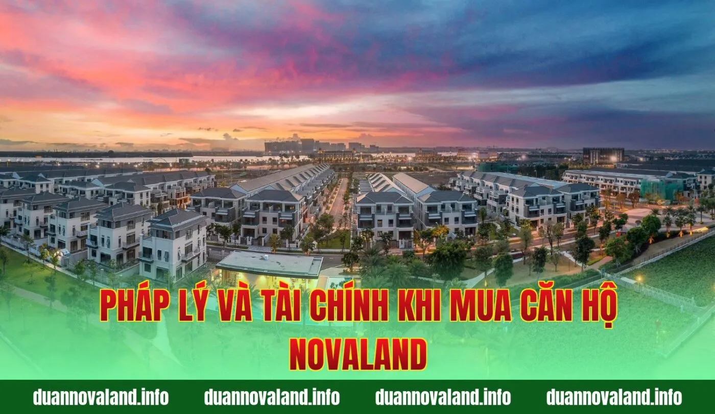 Pháp lý và tài chính khi mua căn hộ Novaland