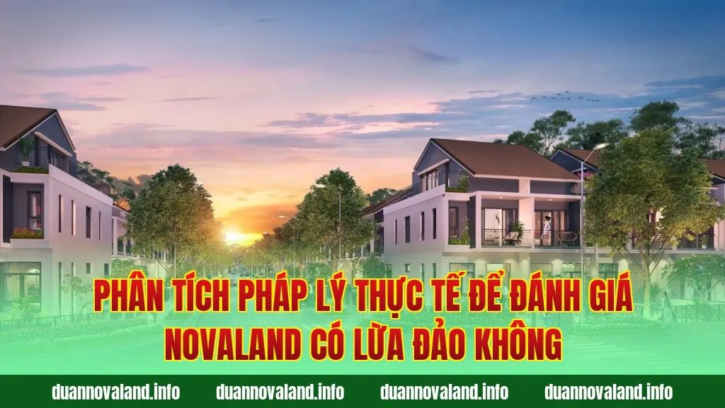 Phân tích pháp lý thực tế để đánh giá Novaland có lừa đảo không