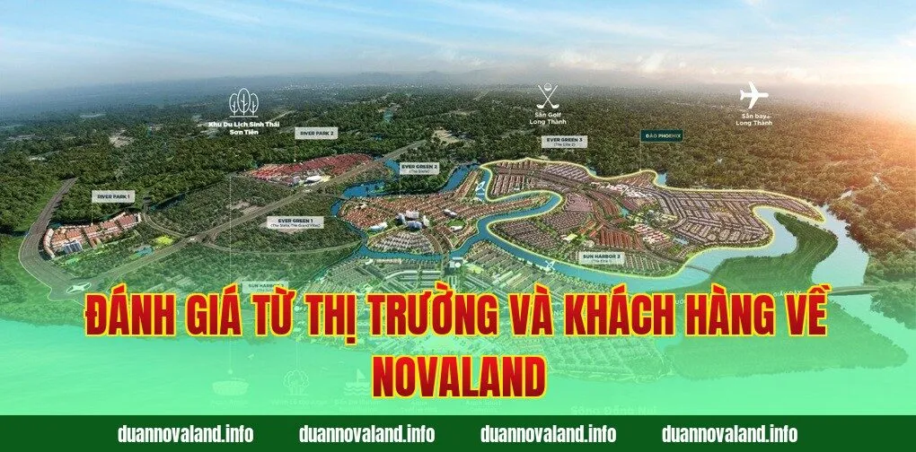 Đánh giá từ thị trường và khách hàng về Novaland